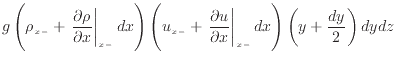 $\displaystyle g \left( \rho_{x -} + \left. \frac{\partial \rho}{\partial x} \ri...
...tial x} \right\vert _ {{x -}} d x \right) \left( y + \frac{dy} {2} \right) dydz$