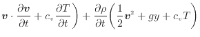 $\displaystyle \bm{v} \cdot \frac{\partial \bm{v}}{\partial t} + c_v \frac{\part...
...frac{\partial \rho}{\partial t} \bigg( \frac{1}{2} \bm{v}^2 + gy + c_v T \bigg)$