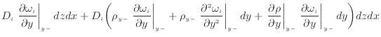 $\displaystyle D_i \left. \frac{\partial \omega_i}{\partial y} \right\vert _ {{y...
...left. \frac{\partial \omega_i}{\partial y} \right\vert _ {{y -}} dy \bigg) dzdx$