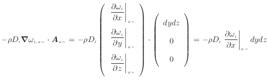 $\displaystyle - \rho D_i \bm{\nabla} \omega_{i,{x -}} \cdot \bm{A}_{x -}= - \rh...
...\rho D_i \left. \frac{\partial \omega_i}{\partial x} \right\vert _ {{x -}} dydz$