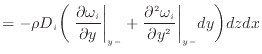 $\displaystyle = - \rho D_i \bigg( \left. \frac{\partial \omega_i}{\partial y} \...
...} + \frac{\partial ^2 \omega_i }{\partial y^2 } \bigg\vert _{y -}dy \bigg) dzdx$