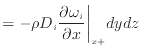 $\displaystyle = - \rho D_i \frac{\partial \omega_i}{\partial x} \bigg\vert _{x +}dydz$