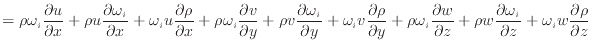 $\displaystyle = \rho \omega_i \dfrac{\partial u}{\partial x} + \rho u \dfrac{\p...
...c{\partial \omega_i}{\partial z} + \omega_i w \dfrac{\partial \rho}{\partial z}$