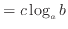 $\displaystyle = c \log_a b$