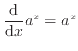 $\displaystyle \dfrac{\mathrm{d}}{\mathrm{d}x}a^x = a^x$