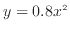 $ y = 0.8 x ^2$