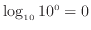$ \log_{10}10^0=0$