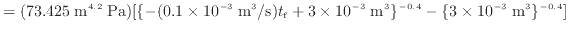 $\displaystyle = (73.425 \; {\rm m^{4.2} \; Pa}) [\{-(0.1 \times 10^{-3} \; {\rm...
...imes 10^{-3} \; {\rm m^3}\}^{-0.4} - \{ 3 \times 10^{-3} \; {\rm m^3}\}^{-0.4}]$