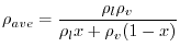 $\displaystyle \rho_{ave} = \dfrac{\rho_l \rho_v}{\rho_l x + \rho_v (1-x)}$