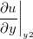 $\displaystyle  \left.   \dfrac {\partial u}{\partial y} \right|_{y2}  $