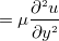 $\displaystyle = \mu  \dfrac {\partial ^{2} u}{\partial y^{2}} \nonumber  $