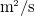 $\text {m}^2/\text {s}$