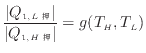 $\displaystyle \frac{ \vert Q_{1, L } \vert }{ \vert Q_{1, H } \vert } = g(T_H, T_L)$
