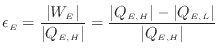 $\displaystyle \epsilon_E = \frac{ \vert W_E \vert }{ \vert Q_{E, H} \vert } = \frac{ \vert Q_{E, H} \vert - \vert Q_{E, L} \vert }{ \vert Q_{E, H} \vert }$