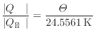 $\displaystyle \frac{ \vert Q_{\text{ʪ}} \vert }{ \vert Q_{\text{ͥ}} \vert } = \frac{\varTheta_{\text{ʪ}}}{24.5561 \text{\:K}}
$