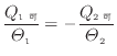 $\displaystyle \frac{ Q_{1 可} }{ \varTheta_1 } = - \frac{ Q_{2 可} }{\varTheta_2}$