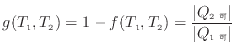$\displaystyle g(T_1, T_2) = 1 - f(T_1, T_2) = \frac{ \vert Q_{2 可}\vert }{ \vert Q_{1 可}\vert }$