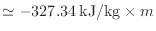 $ \simeq - 327.34 \: {\rm kJ/kg} \times m_$