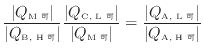 $\displaystyle \frac{ \vert Q_\text{M 可} \vert }{ \vert Q_\text{B, H 可} \ver...
...rt } = \frac{ \vert Q_\text{A, L 可} \vert }{ \vert Q_\text{A, H 可} \vert }
$