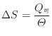 $\displaystyle \Delta S = \frac{Q_\text{可}}{\varTheta}$