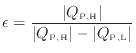 $\displaystyle \epsilon = \frac{ \vert Q_\mathrm{P, H} \vert }{ \vert Q_\mathrm{P, H} \vert - \vert Q_\mathrm{P, L} \vert }$