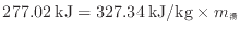 $ 277.02 \: {\rm kJ} = 327.34 \: {\rm kJ/kg} \times m_\mathrm{湯}$