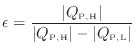 $\displaystyle \epsilon = \frac{ \vert Q_\mathrm{P, H} \vert }{ \vert Q_\mathrm{P, H} \vert - \vert Q_\mathrm{P, L} \vert }$