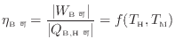 $\displaystyle \eta_\mathrm{B可} = \frac{ \vert W_\mathrm{B 可} \vert }{ \vert Q_\mathrm{B, H 可} \vert } = f(T_\mathrm{H}, T_\mathrm{M})$