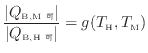 $\displaystyle \frac{ \vert Q_\mathrm{B, M 可} \vert }{ \vert Q_\mathrm{B, H 可} \vert } = g(T_\mathrm{H}, T_\mathrm{M})$