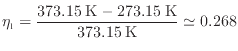 $\displaystyle \eta_\mathrm{l} = \frac{373.15 \: {\rm K} - 273.15 \: {\rm K}}{373.15 \: {\rm K}} \simeq 0.268
$