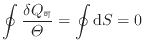 $\displaystyle \oint \frac{\delta Q_\mathrm{可}}{\varTheta} = \oint \mathrm{d}S = 0$